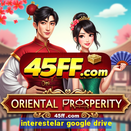 interestelar google drive